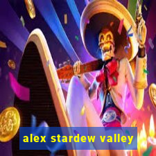 alex stardew valley